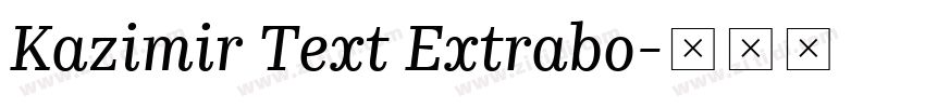 Kazimir Text Extrabo字体转换